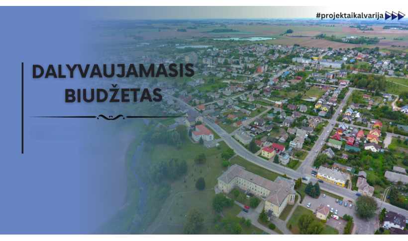 Dalyvaujamojo biudžeto įgyvendinimas Kalvarijos savivaldybėje