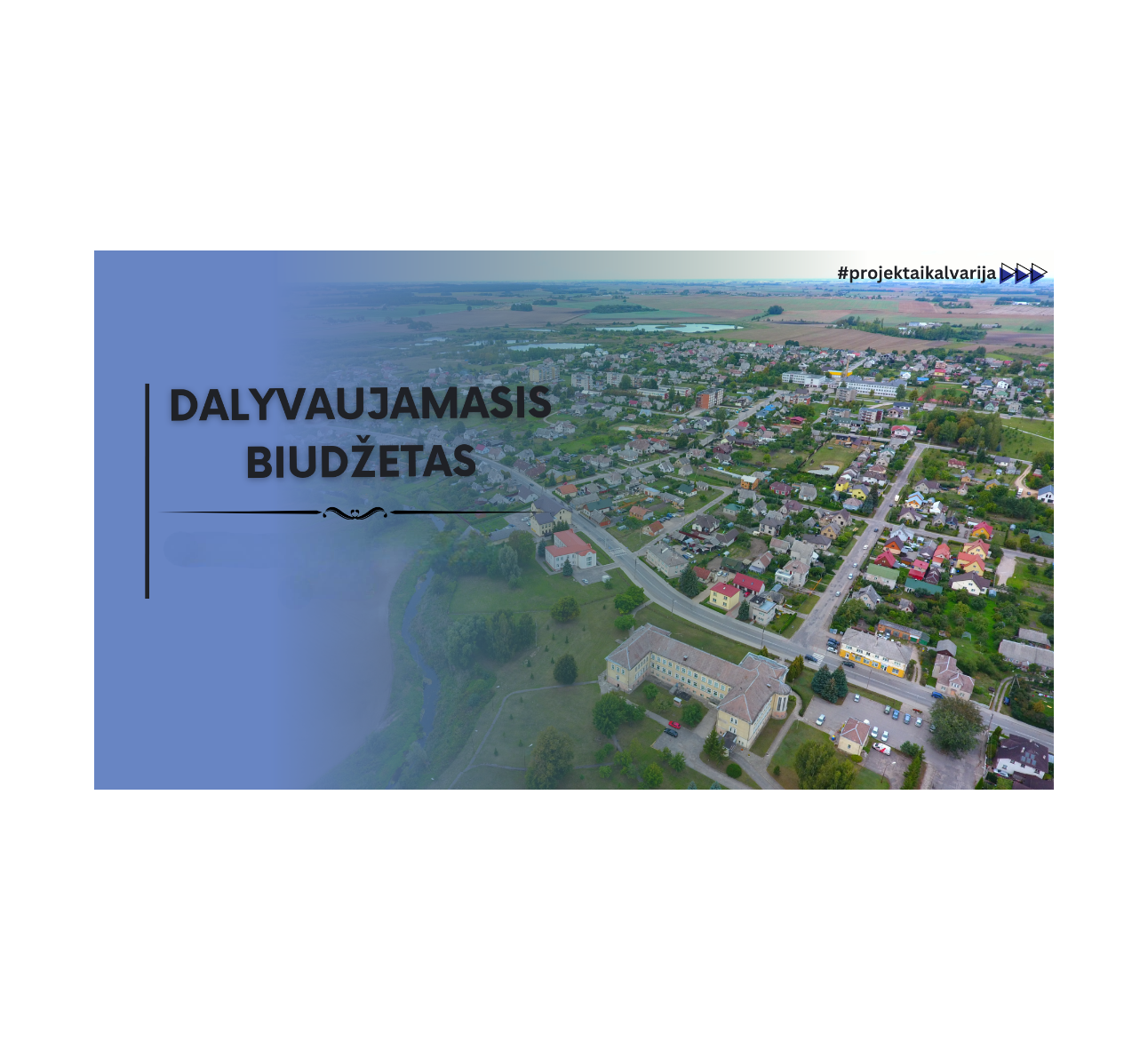 Dalyvaujamojo biudžeto įgyvendinimas Kalvarijos savivaldybėje