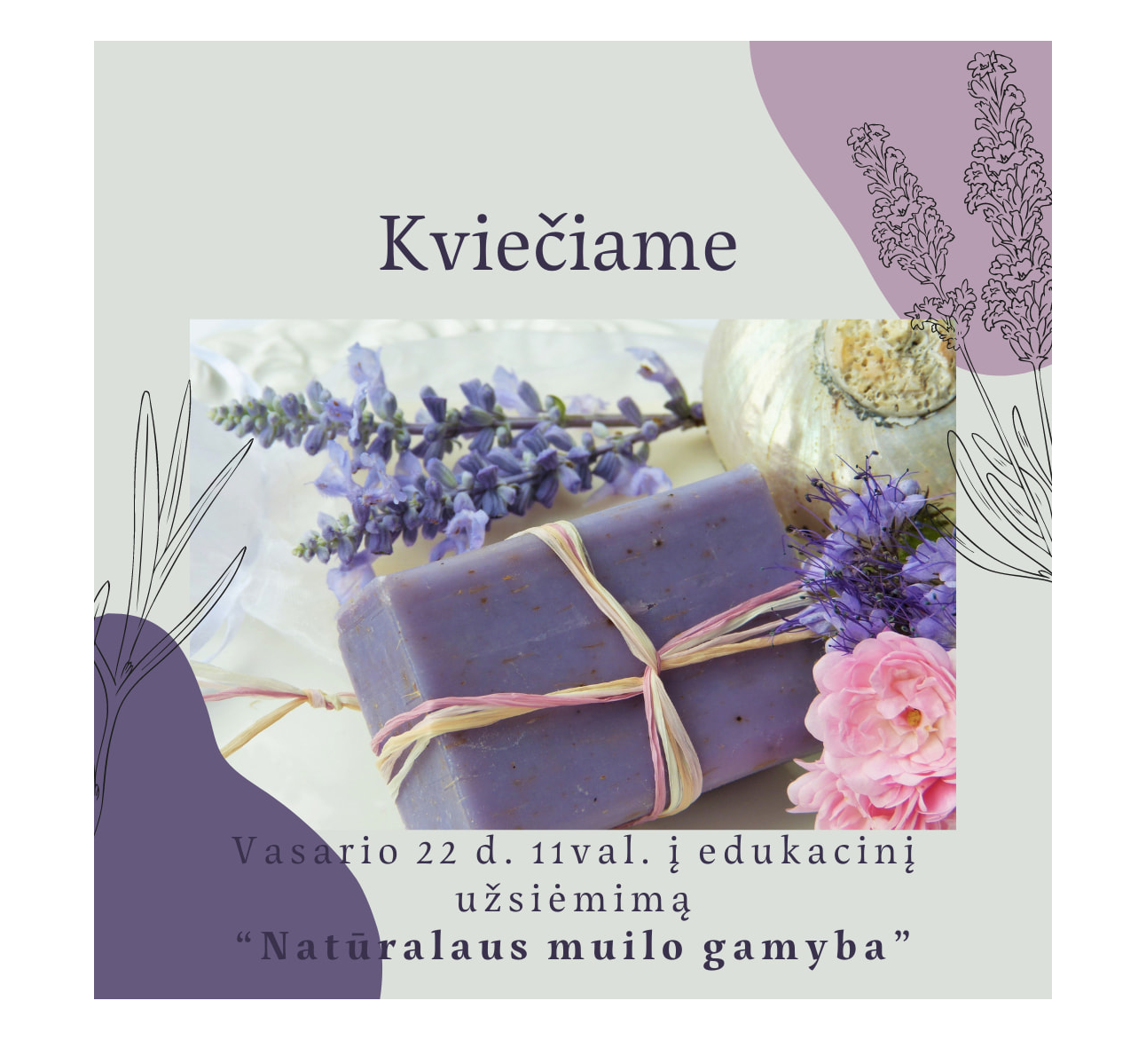 Edukacija „Natūralaus muilo gamyba”