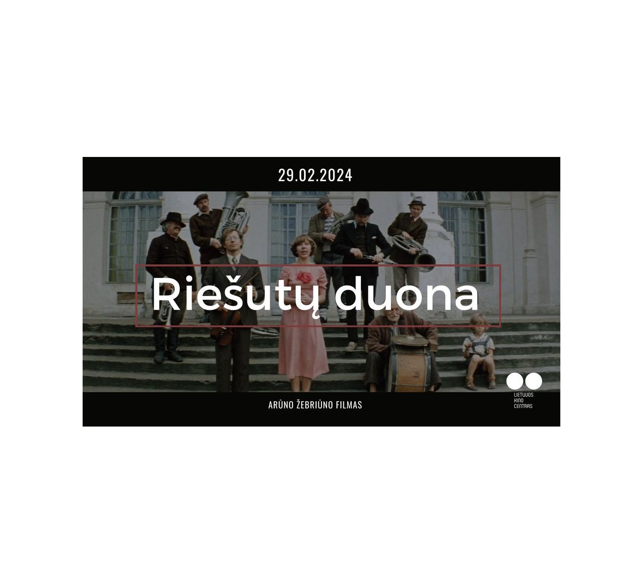 LKC restauruota klasika. Filmas "Riešutų duona"