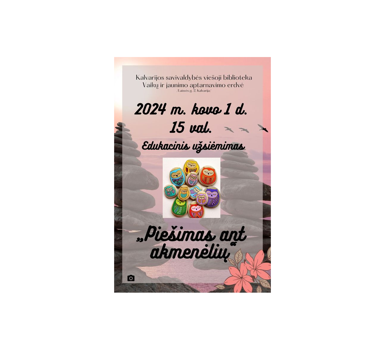 Edukacija „Piešimas ant akmenėlių”