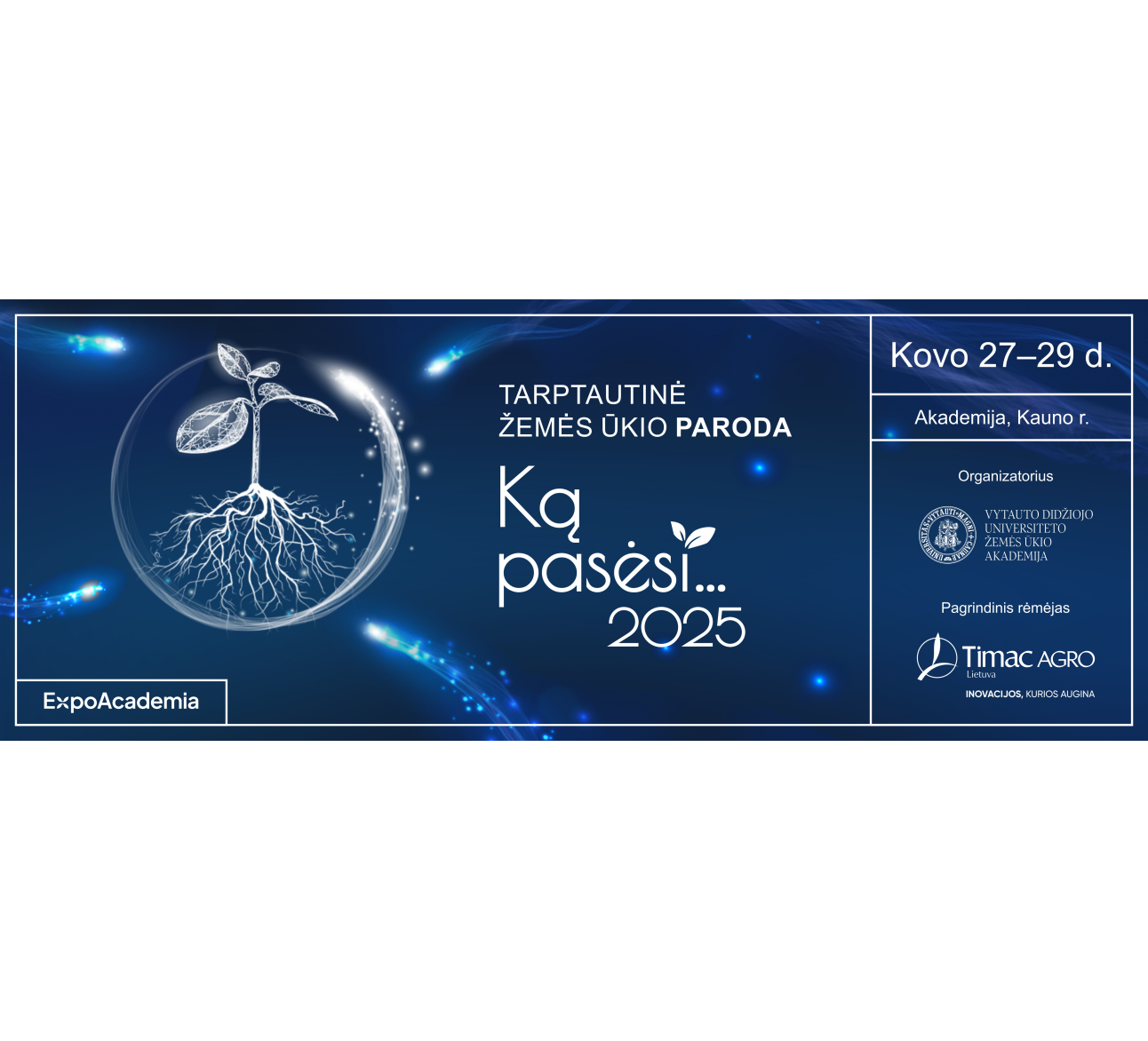 Kasmetinė žemės ūkio paroda „Ką pasėsi... 2025“ – jau kovo 27–29 dienomis