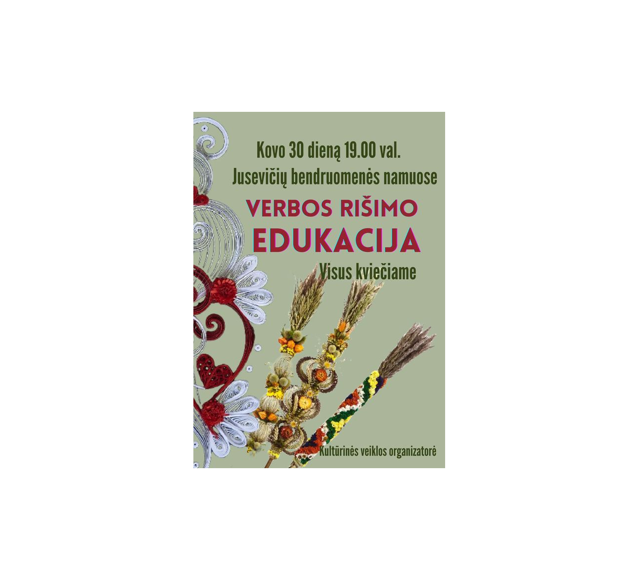 Verbos rišimo edukacija Jusevičiuose