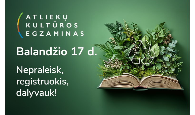 Kviečiame dalyvauti 6-ajame Atliekų kultūros egzamine!