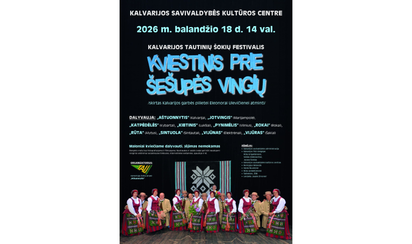 Kalvarijos tautinių šokių festivalis „Kviestinis prie Šešupės“