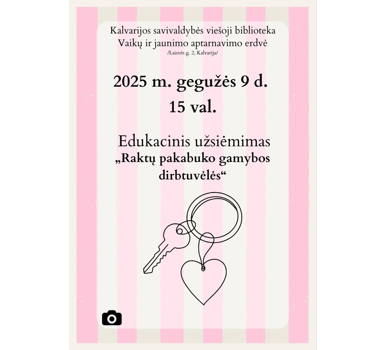 Edukacinis užsiėmimas „Raktų pakabuko gamybos dirbtuvėlės“
