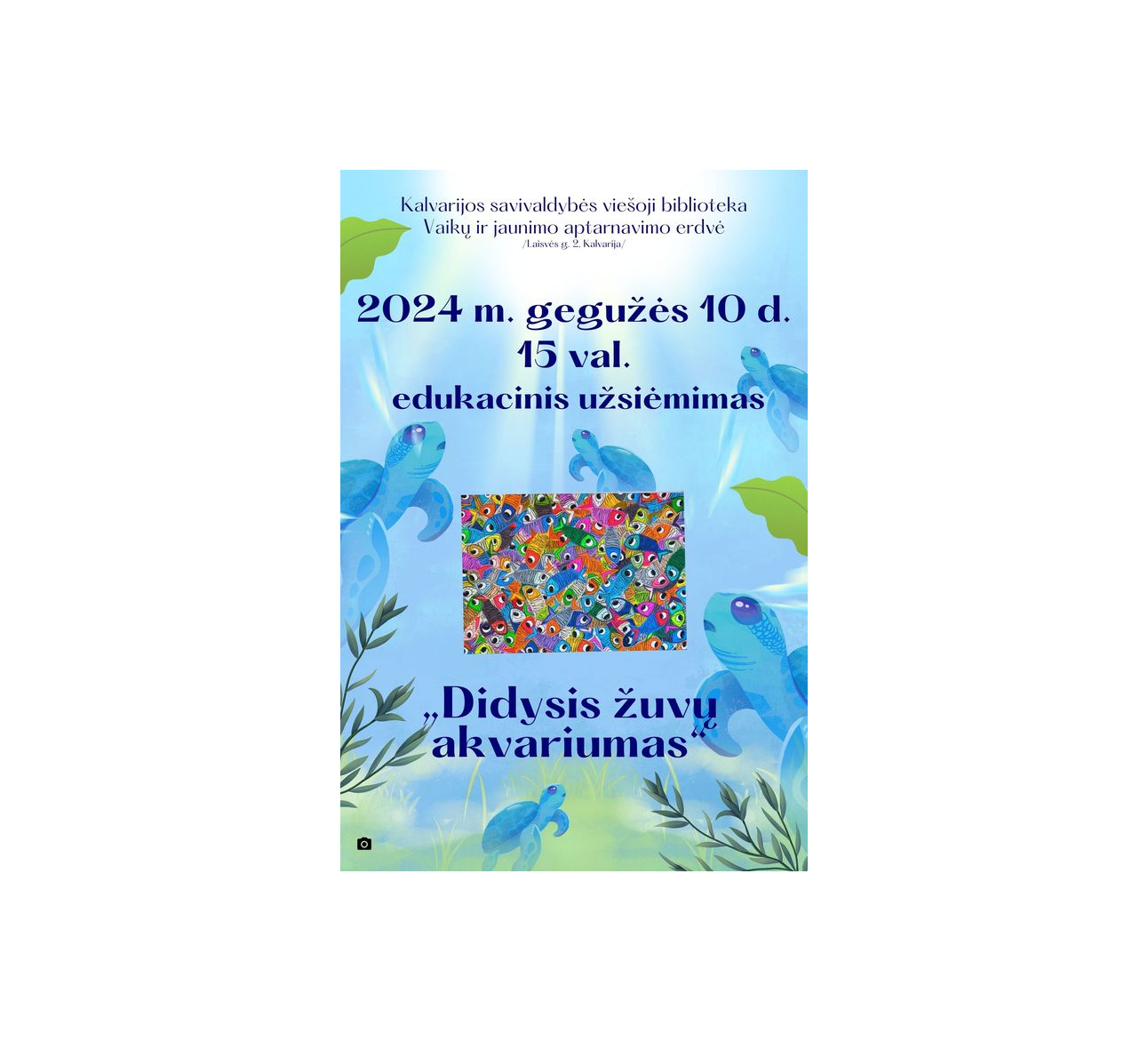 Edukacinis užsiėmimas "Didysis žuvų akvariumas"