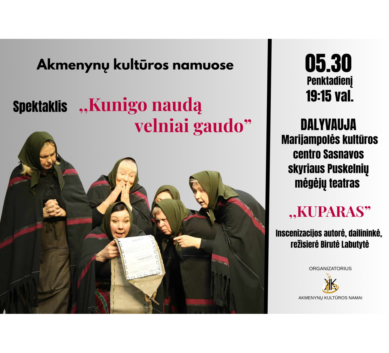 Spektaklis „Kunigo naudą velniai gaudo“ Akmenynuose