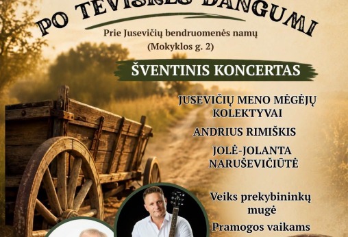 Jusevičių krašto šventė „Po tėviškės dangu“