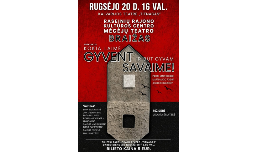 Spektaklis „Kokia laimė gyvent ir būt gyvam savaime“