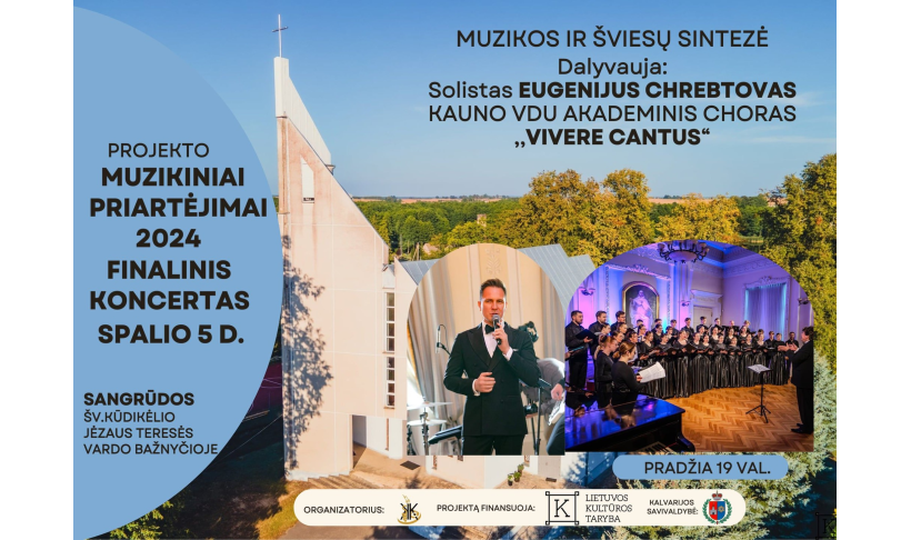 Projekto „Muzikiniai priartėjimai“  finalinis koncertas Sangrūdoje