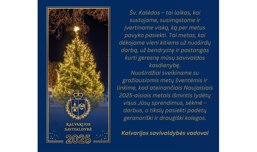 Kalvarijos savivaldybės vadovų sveikinimas Šv. Kalėdų ir Naujųjų metų proga
