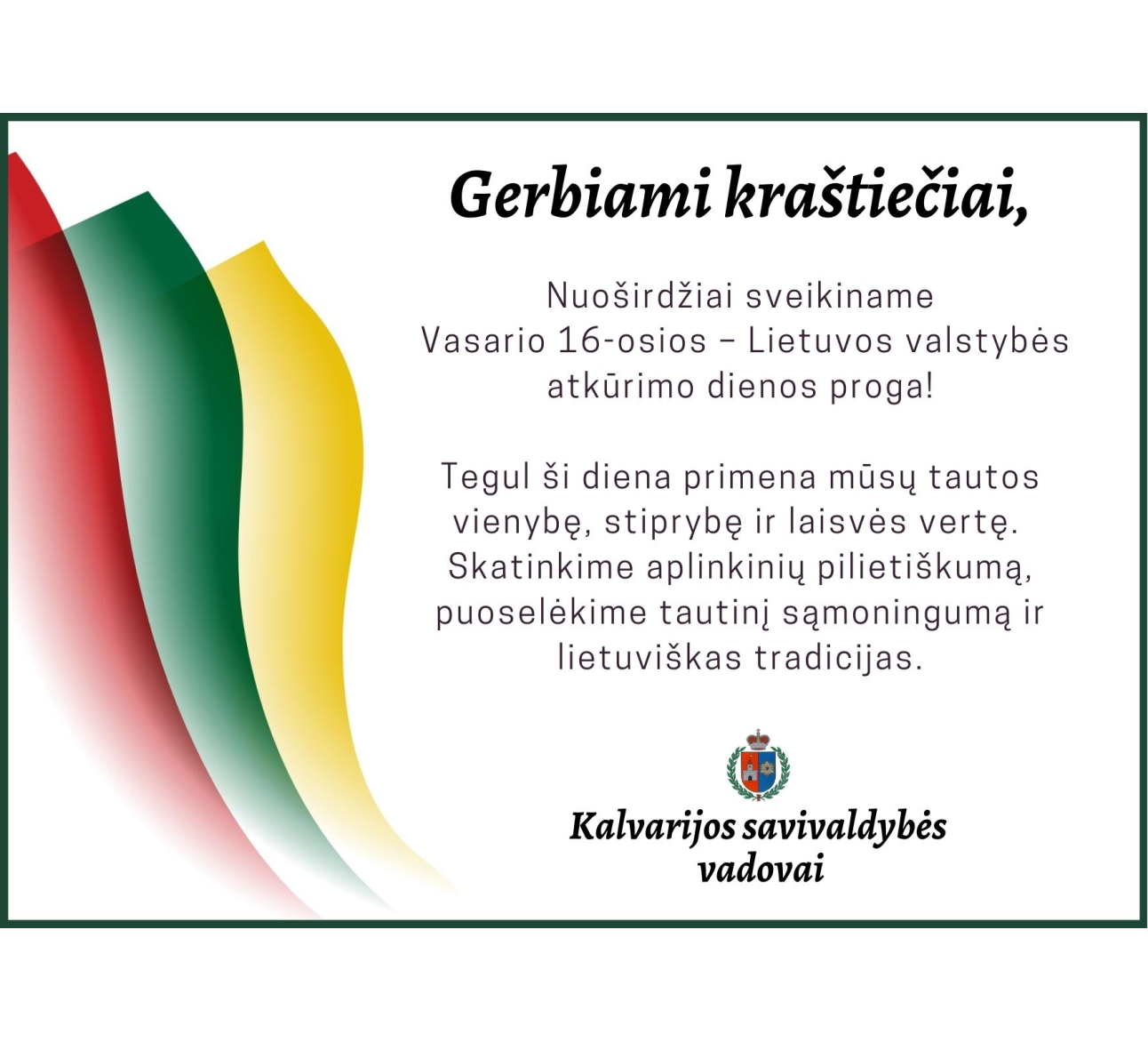 Kalvarijos savivaldybės vadovų sveikinimas šVasario 16-osios dienos proga