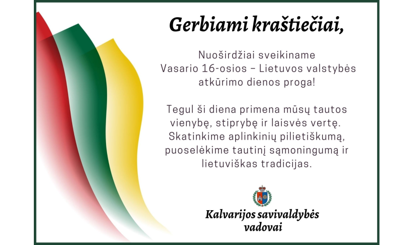 Kalvarijos savivaldybės vadovų sveikinimas šVasario 16-osios dienos proga