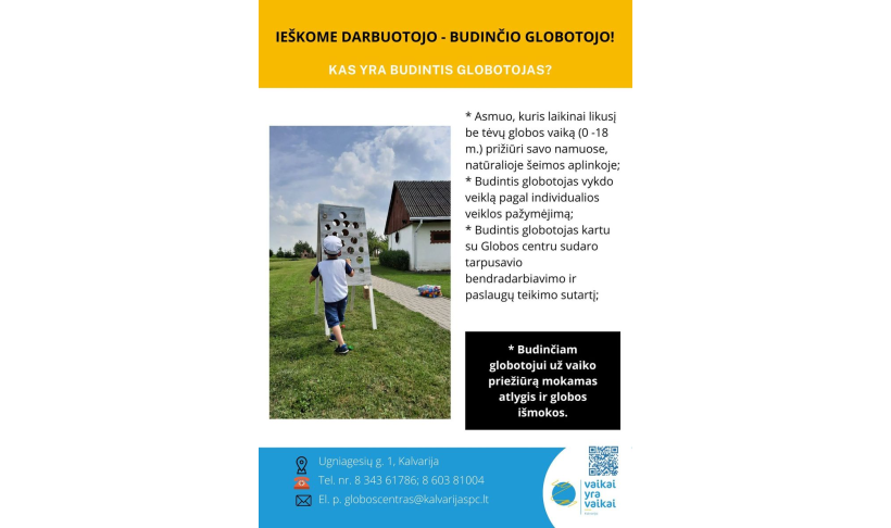 Tapk budinčiu globėju