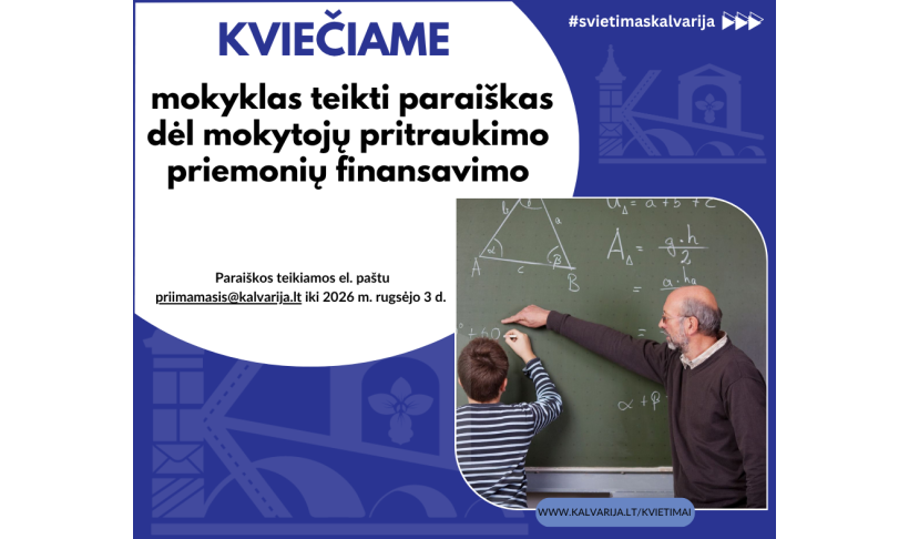 Kvietimas teikti paraiškas dėl mokytojų pritraukimo priemonių finansavimo
