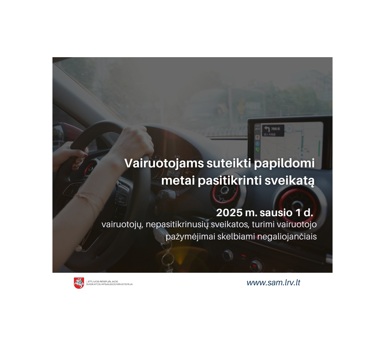 Vairuotojams suteikti papildomi metai pasitikrinti sveikatą