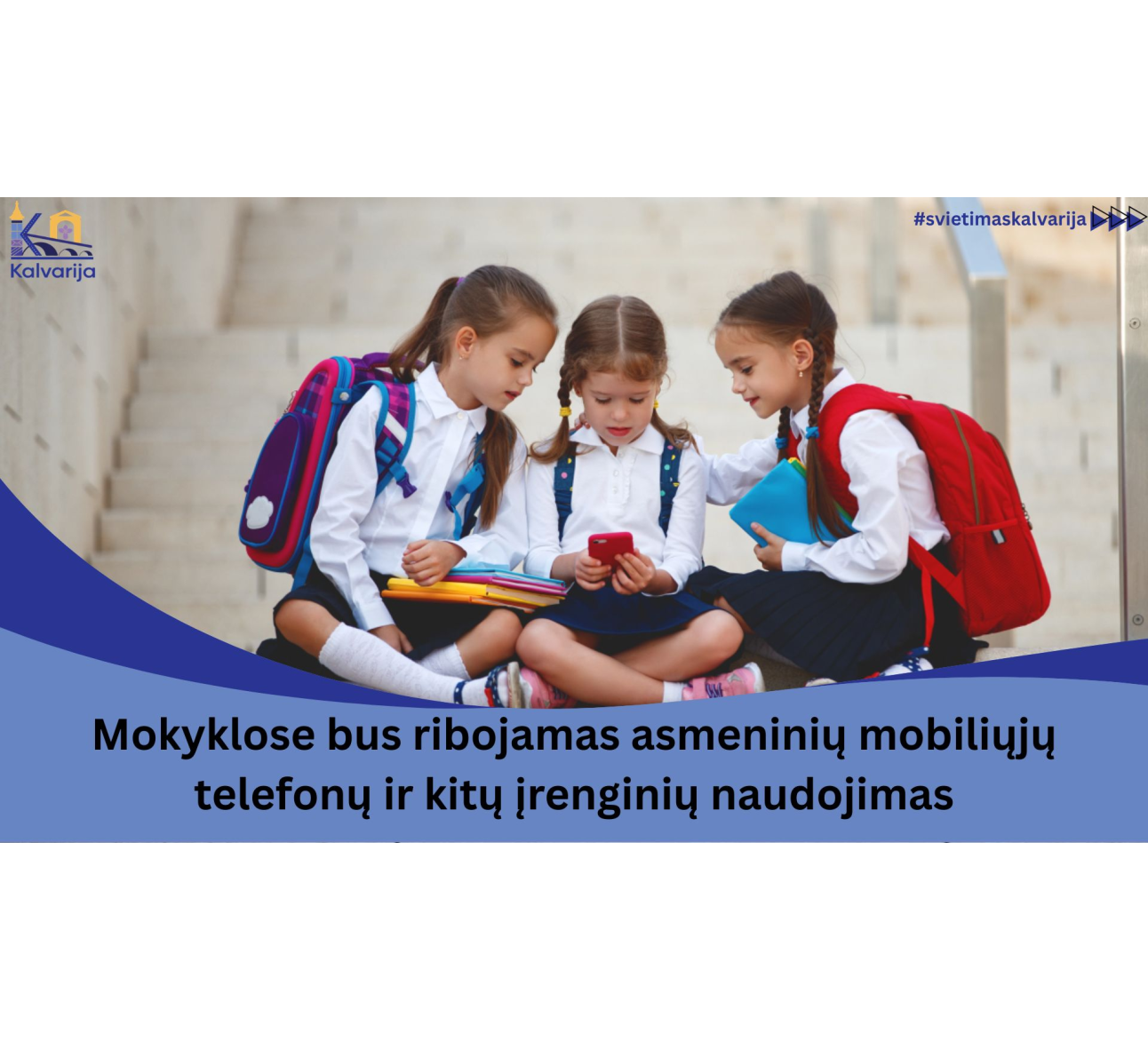 Mokyklose bus ribojamas asmeninių mobiliųjų telefonų ir kitų įrenginių naudojimas