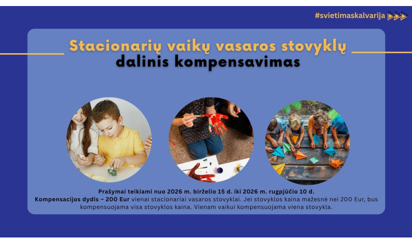 Kviečiame teikti prašymus stacionarių vaikų vasaros stovyklų paslaugų daliniam finansavimui gauti