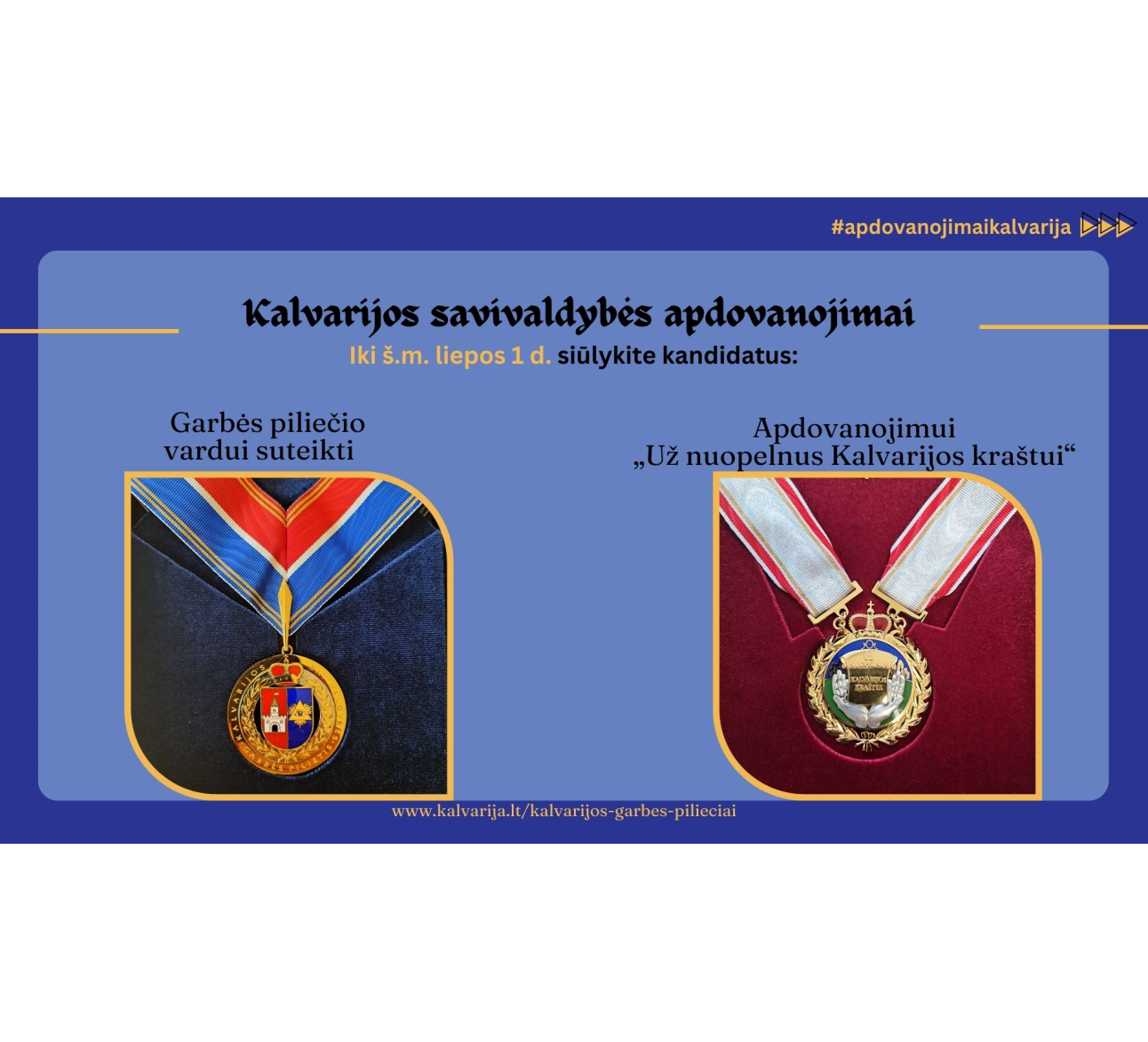 Kviečiame teikti pasiūlymus Kalvarijos savivaldybės Garbės piliečio vardui suteikti bei apdovanojimui „Už nuopelnus Kalvarijos kraštui“ suteikti