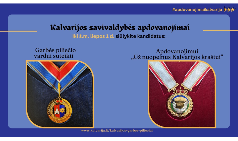 Kviečiame teikti pasiūlymus Kalvarijos savivaldybės Garbės piliečio vardui suteikti bei apdovanojimui „Už nuopelnus Kalvarijos kraštui“ suteikti