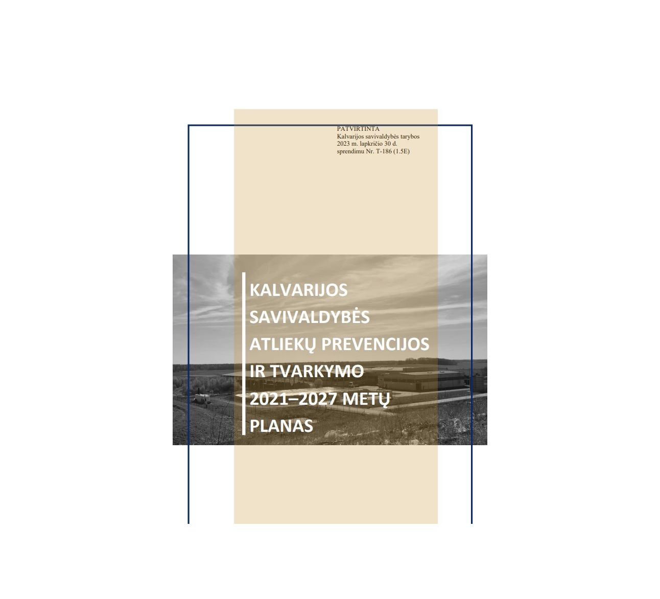 Kalvarijos savivaldybės atliekų prevencijos ir tvarkymo 2021-2027 metų planas