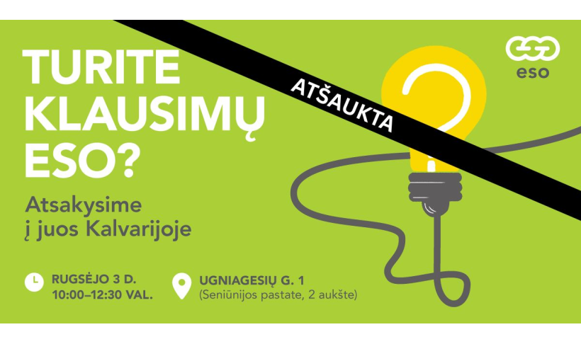 Susitikimas atšaukiamas: ESO klientų aptarnavimo komandos vizitas Kalvarijoje