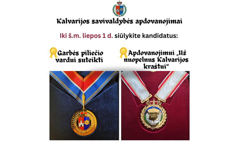 Kviečiame teikti pasiūlymus Kalvarijos savivaldybės Garbės piliečio vardui suteikti bei apdovanojimui „Už nuopelnus Kalvarijos kraštui“ suteikti