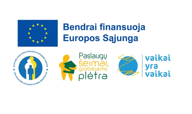 Naujas projektas: ,,Paslaugų, skatinančių ir efektyviai palaikančių globą šeimos aplinkoje, vystymas”