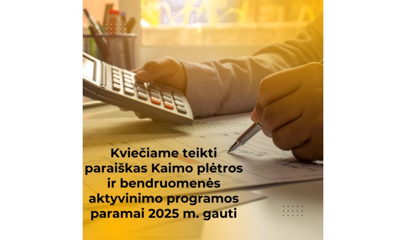 Kvietimas teikti paraiškas Kalvarijos savivaldybės Kaimo plėtros ir bendruomenės aktyvinimo programos paramai 2025 m. gauti