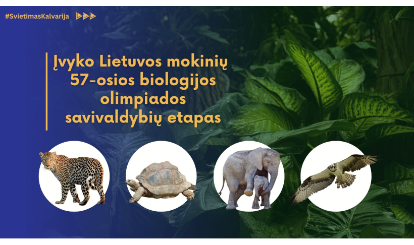 Įvyko Lietuvos mokinių 57-osios biologijos olimpiados savivaldybių etapas
