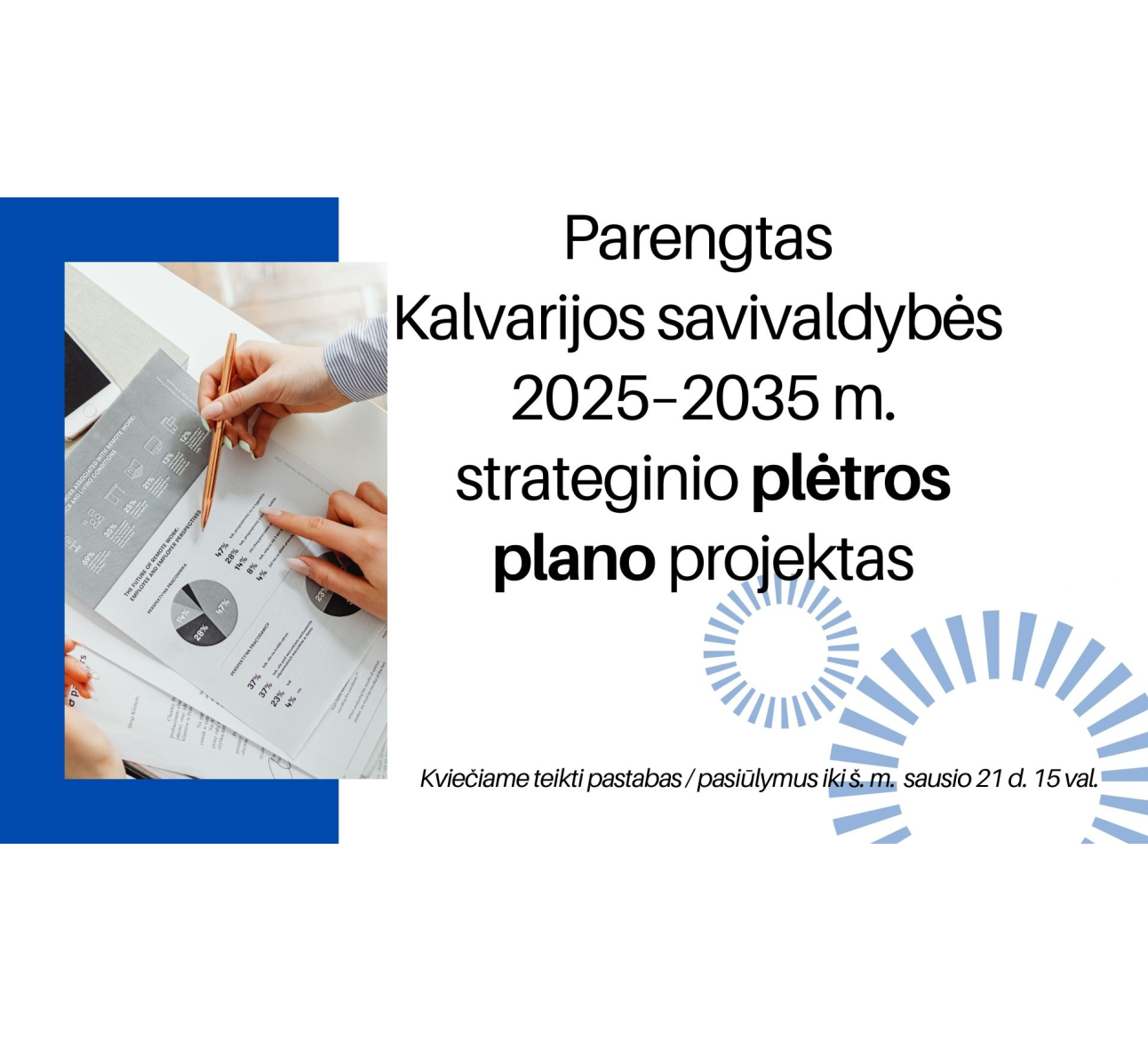 Kviečiame susipažinti su parengtu Kalvarijos savivaldybės 2025-2035 m. strateginio plėtros plano projektu