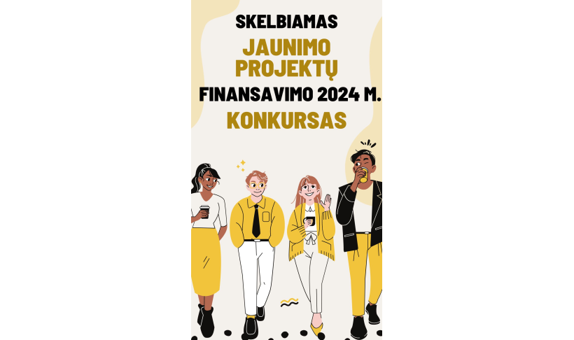 Skelbiamas jaunimo projektų finansavimo 2024 m. konkursas