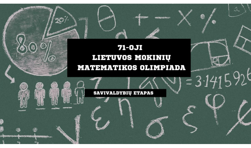 Įvyko 71-osios Lietuvos mokinių matematikos olimpiados savivaldybių etapas