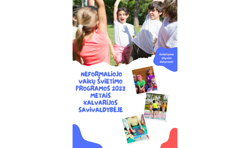 NEFORMALIOJO VAIKŲ ŠVIETIMO PROGRAMOS 2023 METAIS KALVARIJOS SAVIVALDYBĖJE