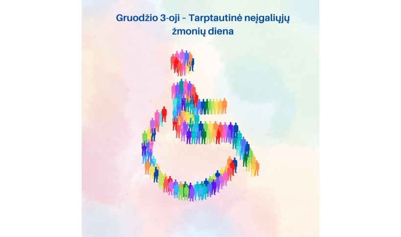 Gruodžio 3-oji – Tarptautinė neįgaliųjų žmonių diena
