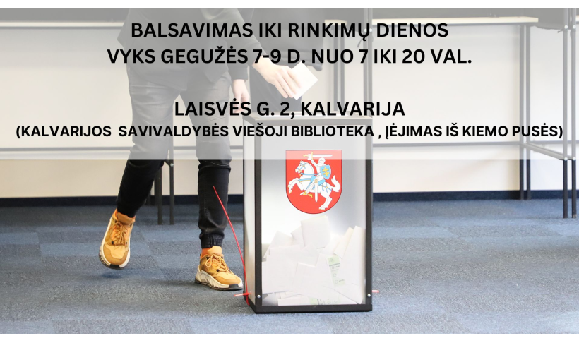 Balsavimas iki rinkimų dienos gegužės 7-9 dienomis