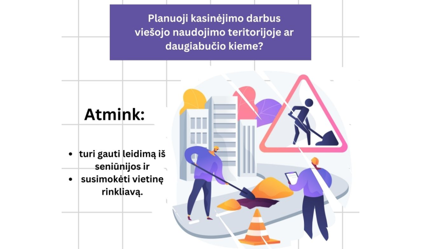 Informacija planuojantiems kasinėjimo ar kitus darbus, galinčius riboti eismą