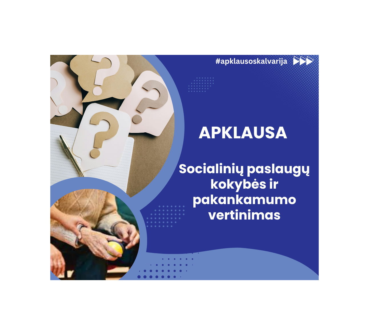 Apklausa „Socialinių paslaugų kokybės ir pakankamumo vertinimas (socialinių paslaugų tekėjų lygmeniu)“