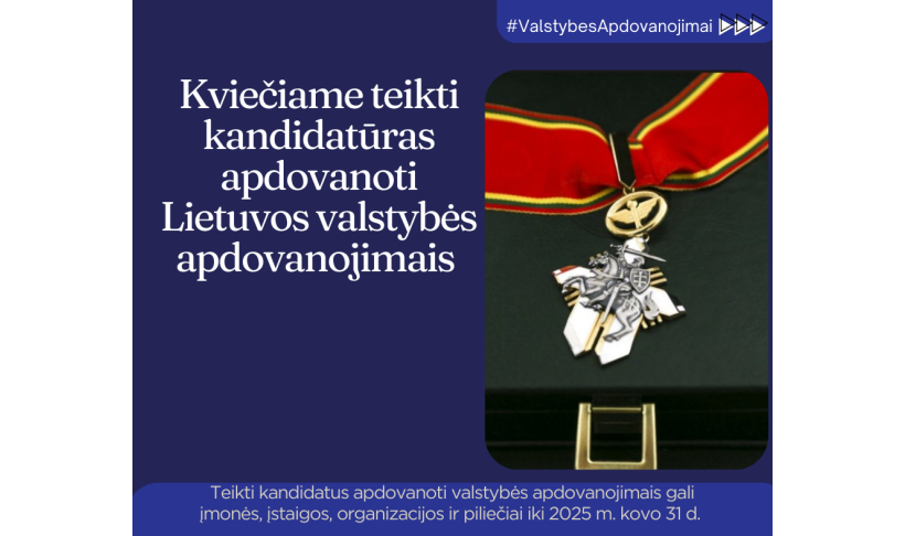 Kviečiame teikti kandidatūras apdovanoti Lietuvos valstybės apdovanojimais 