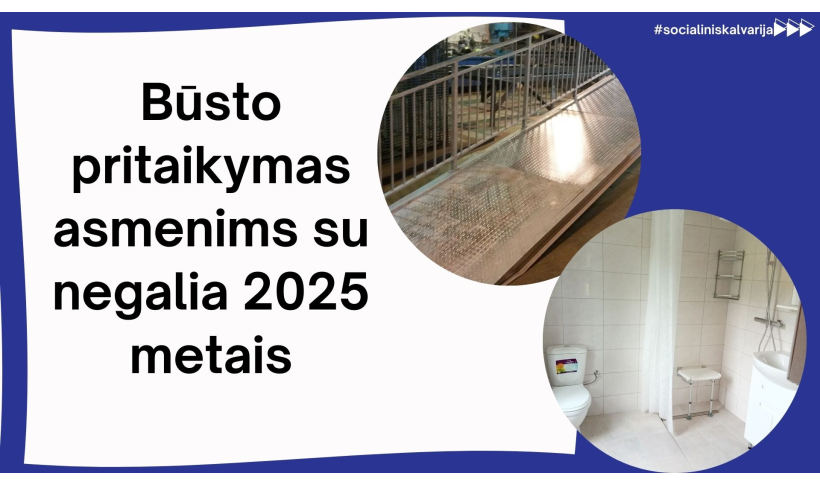 Būsto pritaikymas asmenims su negalia 2025 metais