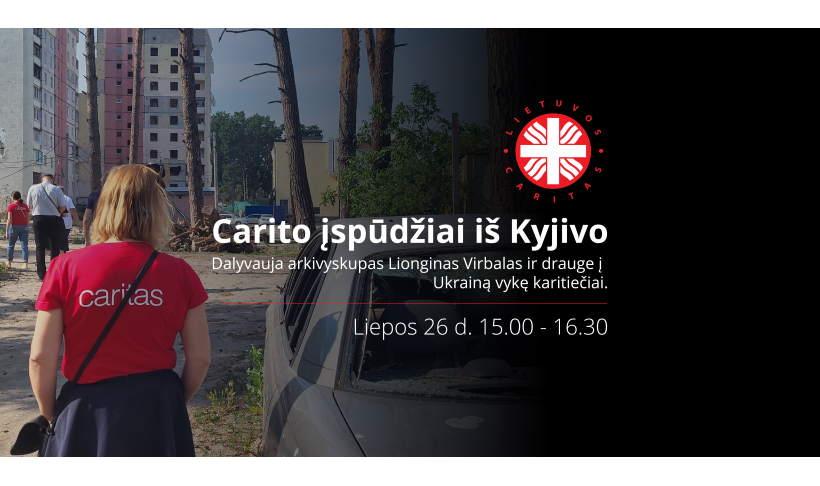 Carito įspūdžiai iš Kyjivo: kvietimas į nuotolinį renginį