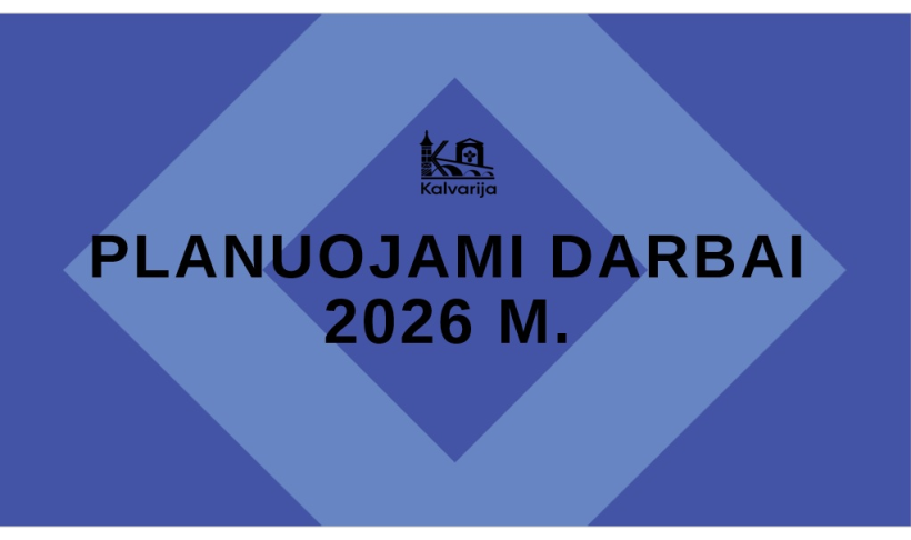PLANUOJAMI DARBAI 2026 M.