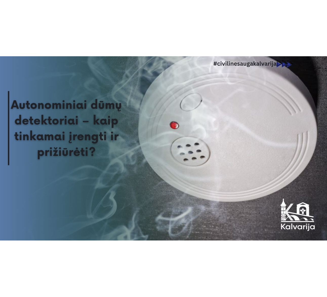 Autonominiai dūmų detektoriai – kaip tinkamai įrengti ir prižiūrėti?