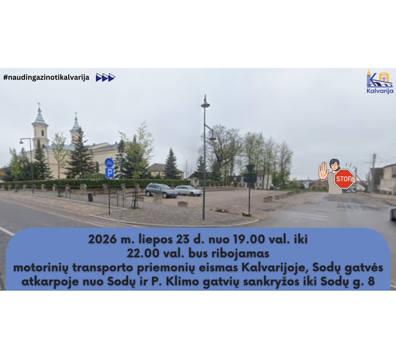 Informacija dėl motorinių transporto priemonių eismo ribojimo Kalvarijoje š. m. liepos 23 d.