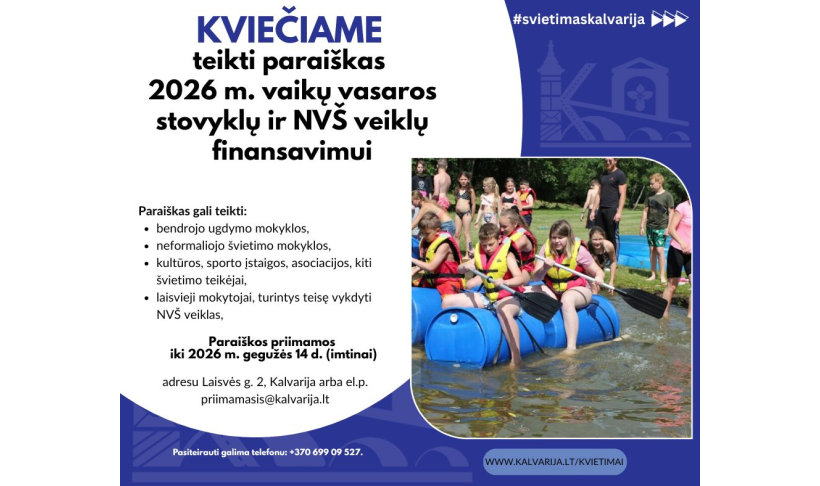 Kvietimas teikti paraiškas 2025 m. vaikų vasaros stovyklų ir NVŠ veiklų finansavimui