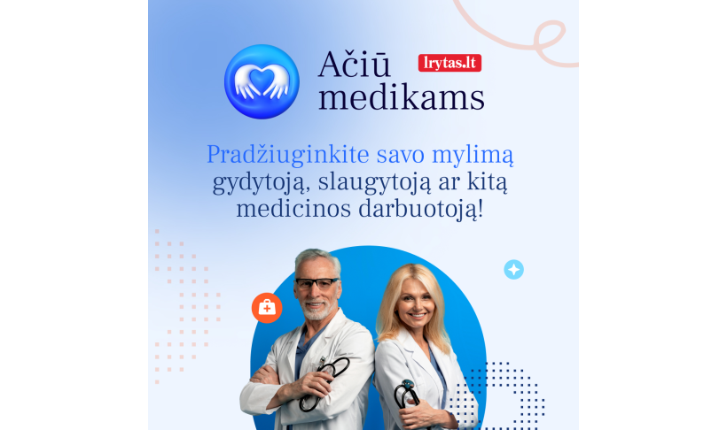 Lrytas.lt kviečia atsidėkoti medicinos darbuotojams ir tarti „Ačiū medikams“!