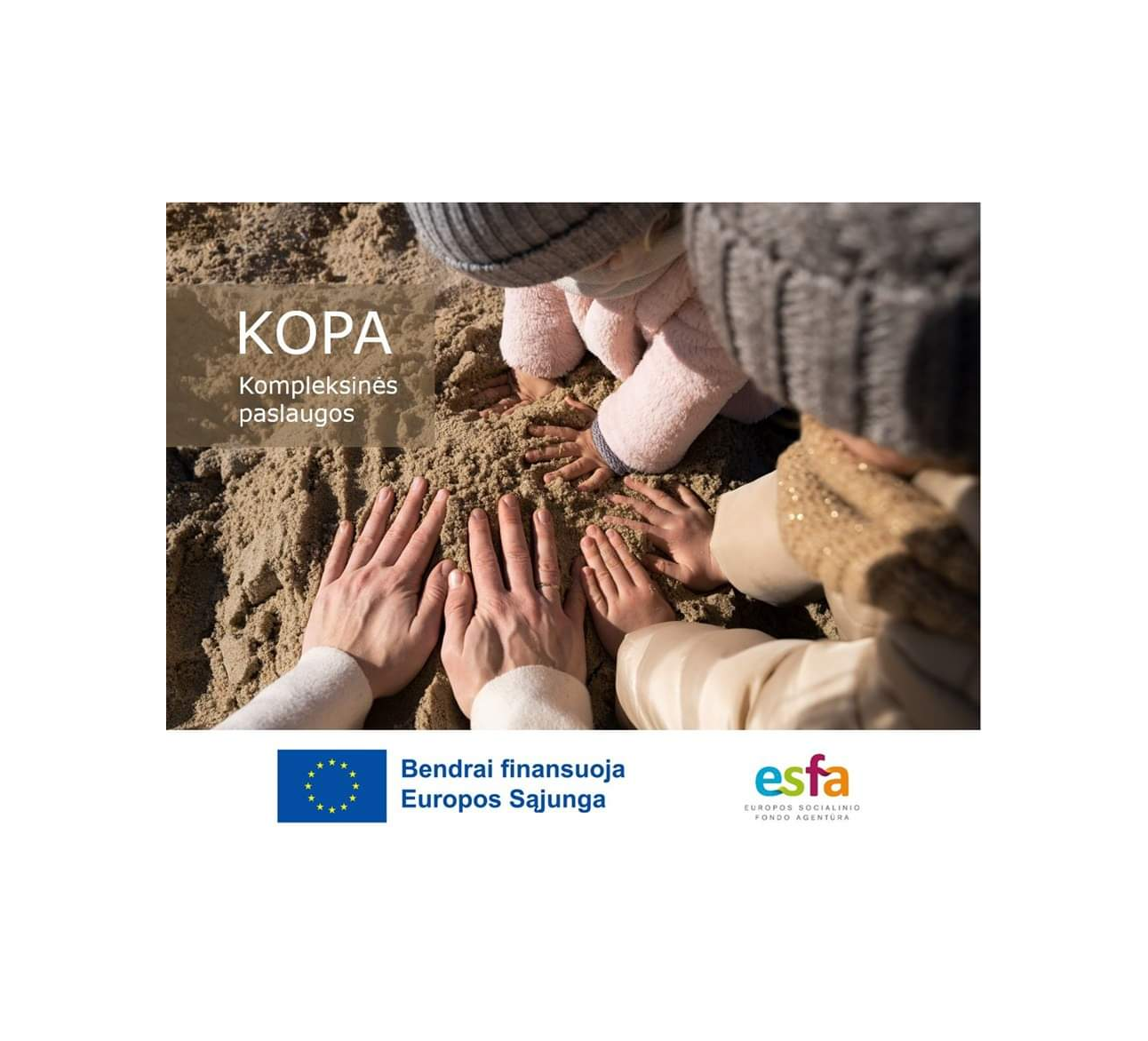 Projektas „Kompleksinės paslaugos (KOPA)“ Nr. 07-007-P-0001
