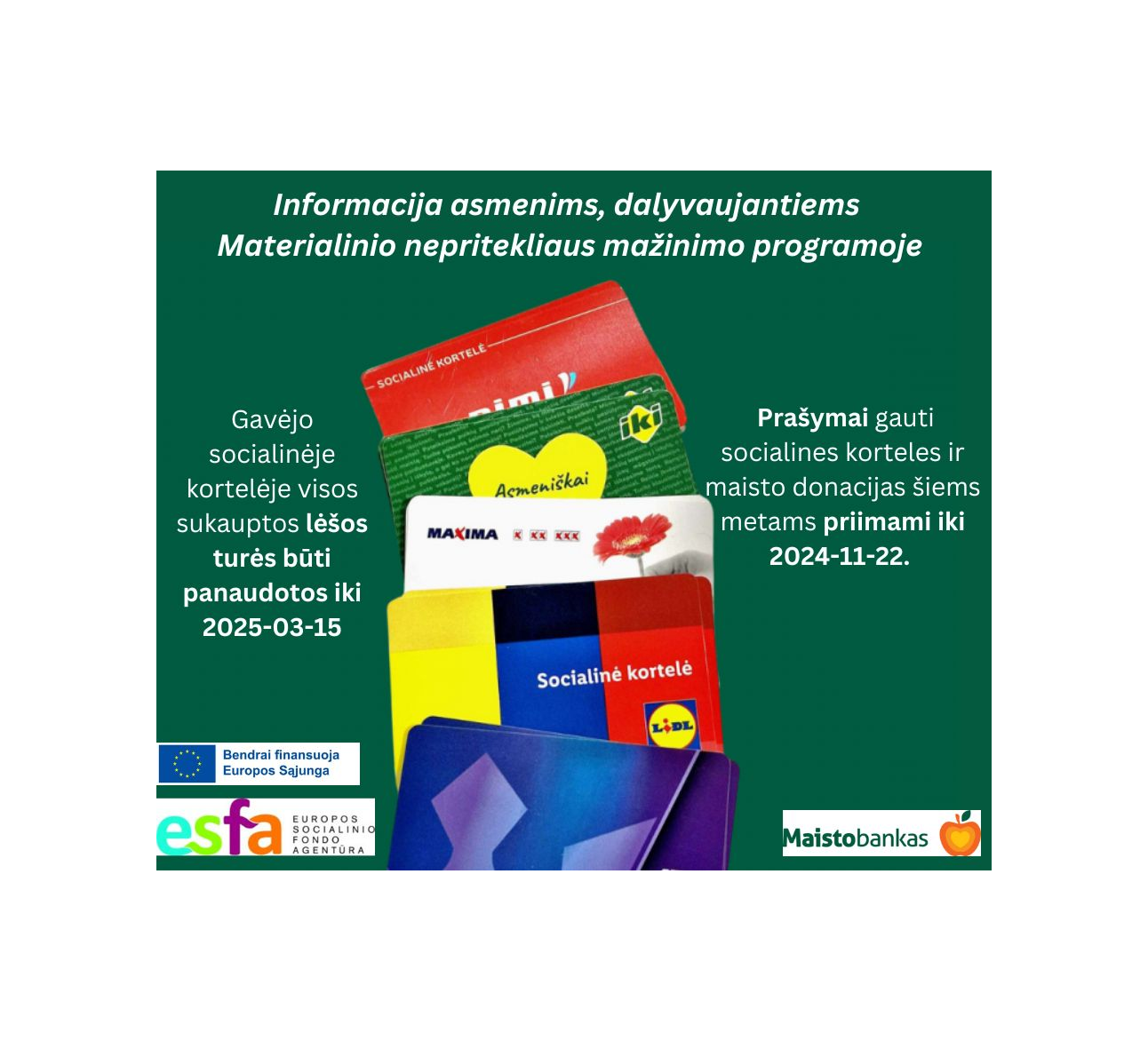 Informacija asmenims, dalyvaujantiems Materialinio nepritekliaus mažinimo programoje