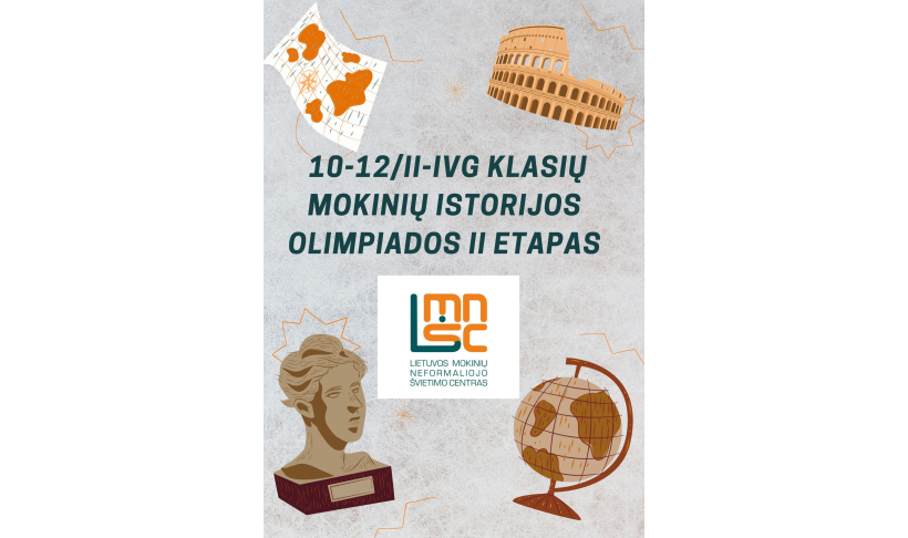 Įvyko 10-12/II-IVG klasių mokinių istorijos olimpiados II etapas
